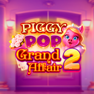 Piggy Pop Grand Affair 2