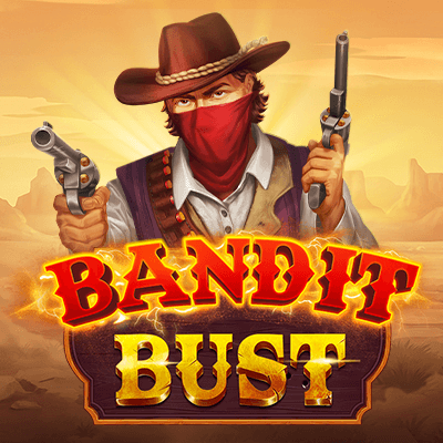 Bandit Bust