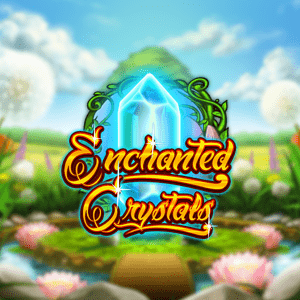 Enchanted Crystals