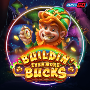 Buildin' Even More Bucks